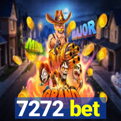 7272 bet